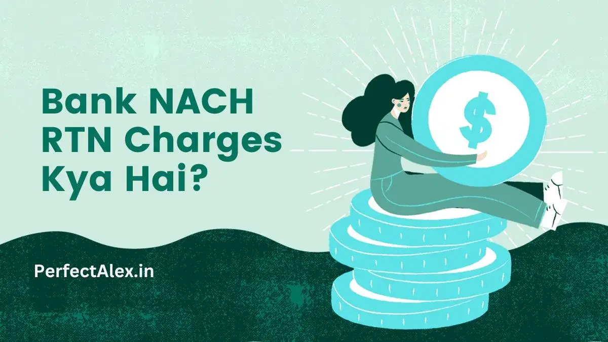 NACH RTN Charges meaning in hindi